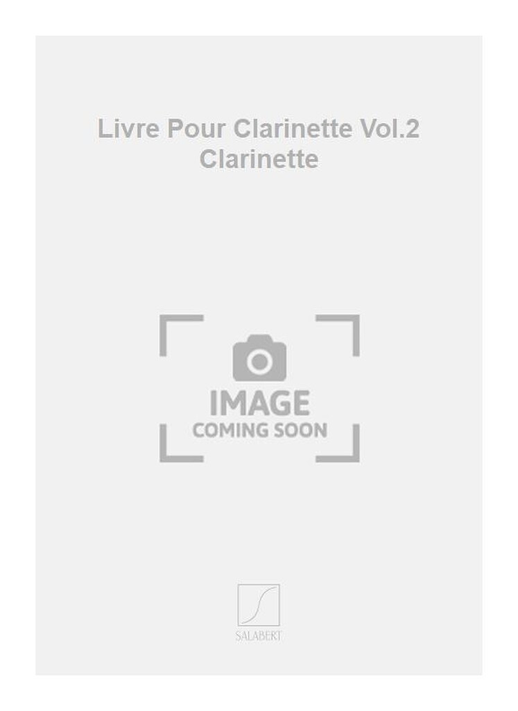 Livre Pour Clarinette Vol.2 Clarinette